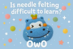 needle-felting